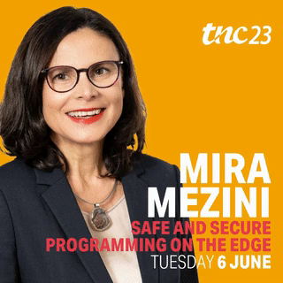 TNC23 Keynotes: Mira Mezini - Safe and secure programming on the edge - Tuesday 6 June 2023