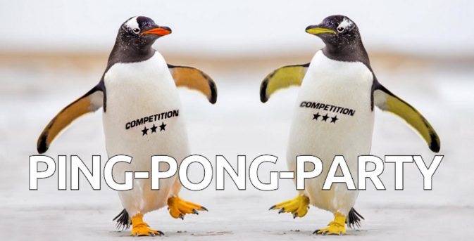 Hinweis auf die "Ping-Pong-Party". Zwei tanzende Pinguine, gespiegelt, auf einem "Bein".