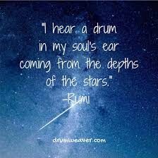 Meme of night sky at twilight with stars.  Words are a quote by RUMI "I hear a drum in my soul's ear coming from the depths of the stars."