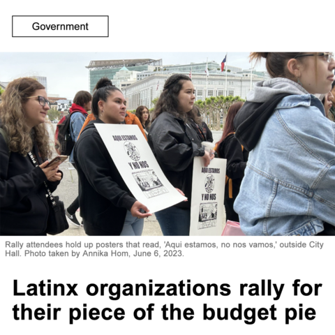 Headline: Latinx organizations rally for their piece of the budget pie

Image: Rally attendees hold up posters that read, 'Aqui estamos, no nos vamos,' outside City Hall.
