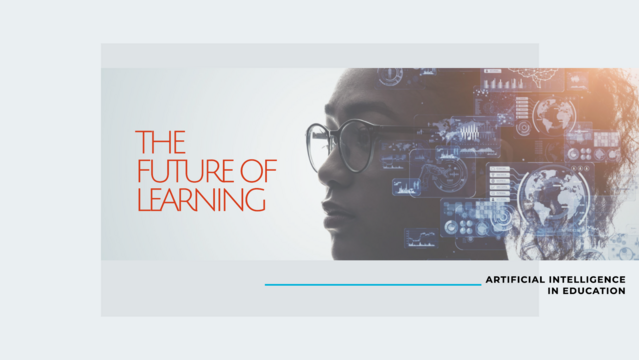 The Future of Learning: Artificial Intelligence in Education