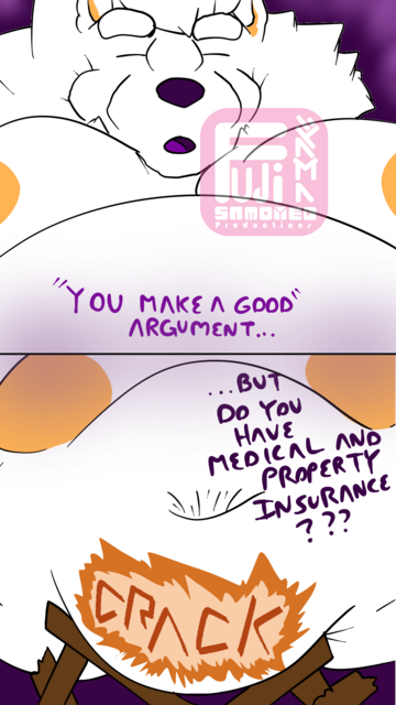 worm's eye view of fuji saying "You make a good argument"

Next panel shows a structure being crushed under his belly, as he asks "...But do you have medical and property insurance?