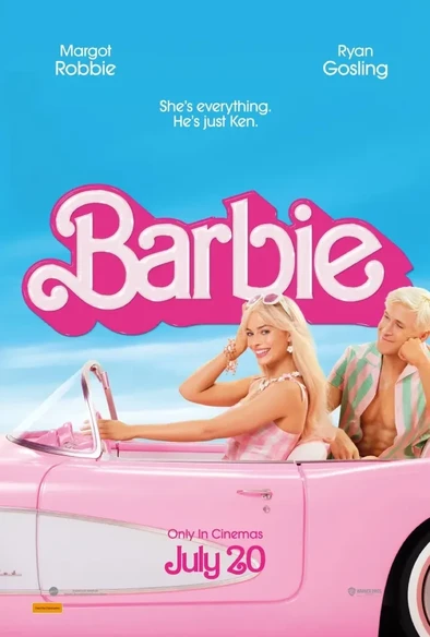 Barbie Movie 2023 poster

light blue background with Barbie and Ken 

Text
Margot Robbie
Ryan Gosling
She's everything.
He's just Ken.
Barbie