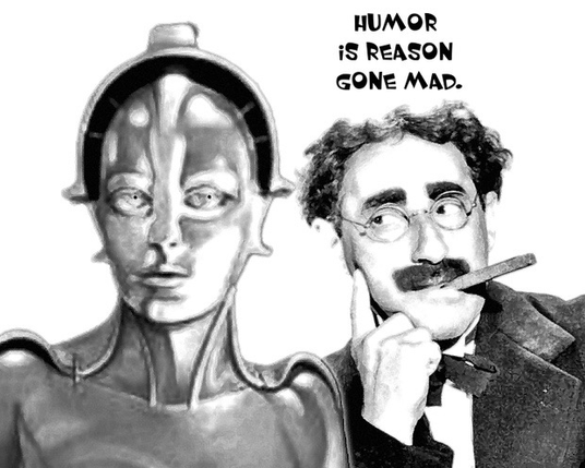 Humour is reason gone mad
