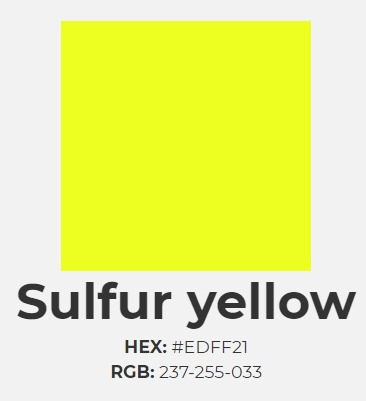 Sulfur yellow HEX: #EDFF21 RGB: 237-255-033 