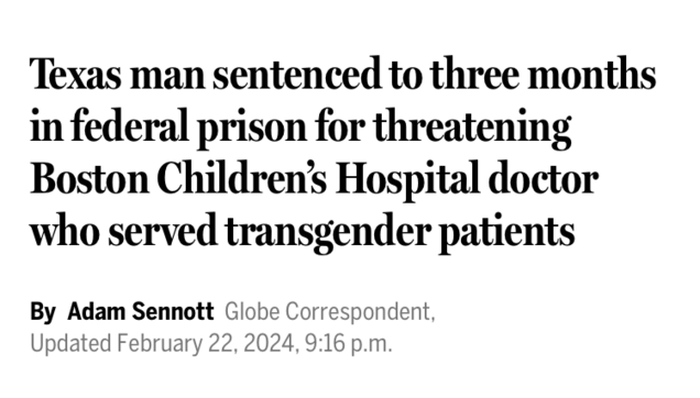 Texas man sentenced to three months in federal prison for threatening Boston Children’s Hospital doctor who served transgender patients