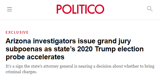 

Exclusive
Arizona investigators issue grand jury subpoenas as state’s 2020 Trump election probe accelerates

It’s a sign the state’s attorney general is nearing a decision about whether to bring criminal charges.

