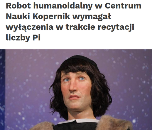 Nagłówek: Robot humanoidalny w Centrum Nauki Kopernik wymagał wyłączenia w trakcie recytacji liczby Pi