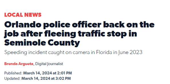Local News
Orlando police officer back on the job after fleeing traffic stop in Seminole County
Speeding incident caught on camera in Florida in June 2023

Brenda Argueta, Digital Journalist
Published: March 14, 2024 at 2:01 PM
Updated: March 14, 2024 at 3:02 PM