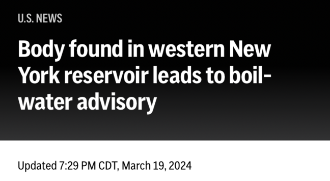 U.S. NEWS
Body found in western New York reservoir leads to boil-water advisory
Updated 7:29 PM CDT, March 19, 2024