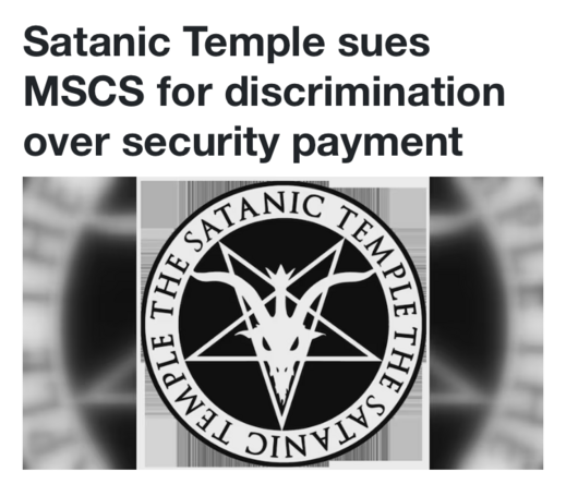 Satanic Temple sues MSCS for discrimination over security payment

Below is the logo for The Satanic Temple, a circle containing a pentagram and goat’s head.