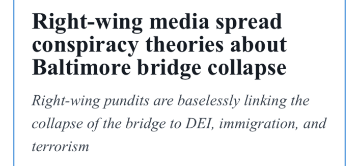 Right-wing media spread conspiracy theories about Baltimore bridge collapse
Right-wing pundits are baselessly linking the collapse of the bridge to DEI, immigration, and terrorism