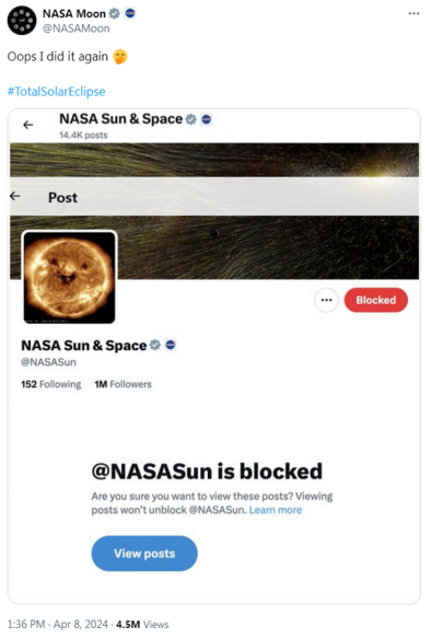 NASA's official @NASAMoon account posted a tweet during the solar eclipse. It contains a screenshot of NASA's official @NASASun account and says "@NASASun is blocked." The comment with the screenshot says "Oops I did it again"