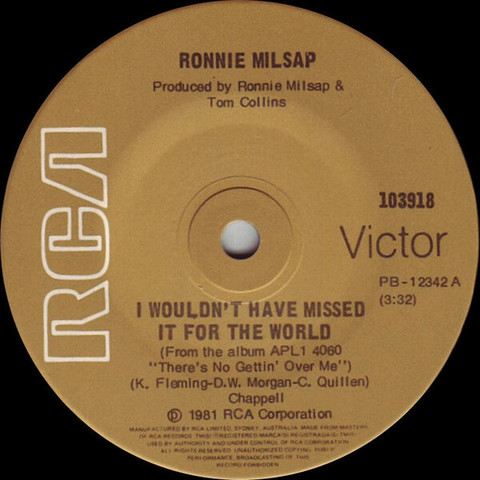 Ronnie Milsap - I Wouldn't Have Missed It for the World ronnie milsap i wouldnt have missed it for the world it happens every time i think of you Cover Art