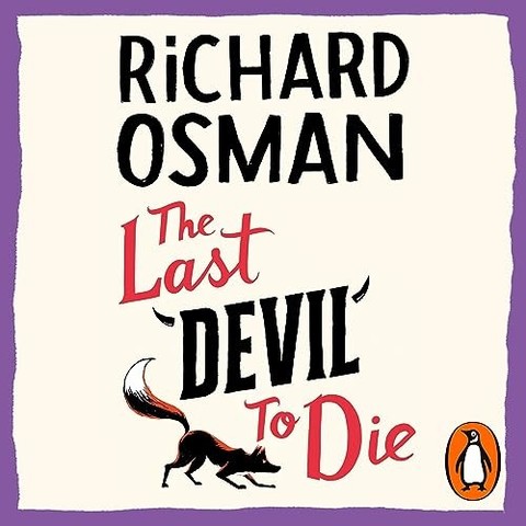 Image of the book cover (audio version) of The Last Devil to Die by Richard Osman, a nearly completely white cover with a purple edged border around the outside. The author's name is at the top in last black letters, the title of the book across the middle with 