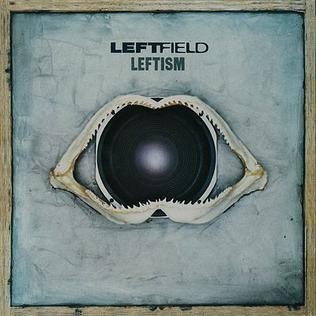Leftfield Leftism Leftfield Leftism (album cover)
