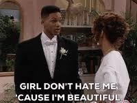 Fresh Prince of Bel Air screenshot

text: Girl don't hate me 'cause I'm beautiful.
