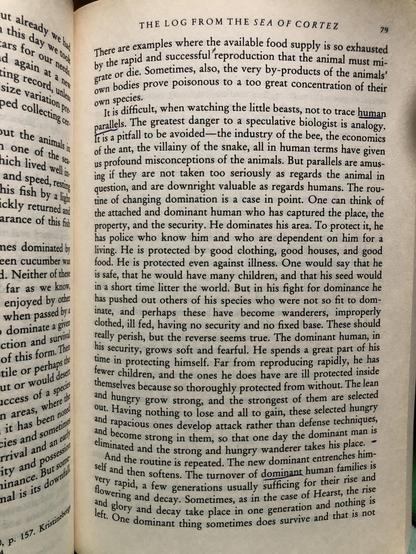 Pages 79 Log from the Sea of Cortez by John Steinbeck discussing duality in human nature where good is good but destruction perceived
as success while bad is bad but refrain from destruction seen as failure (my summary not his words) 
