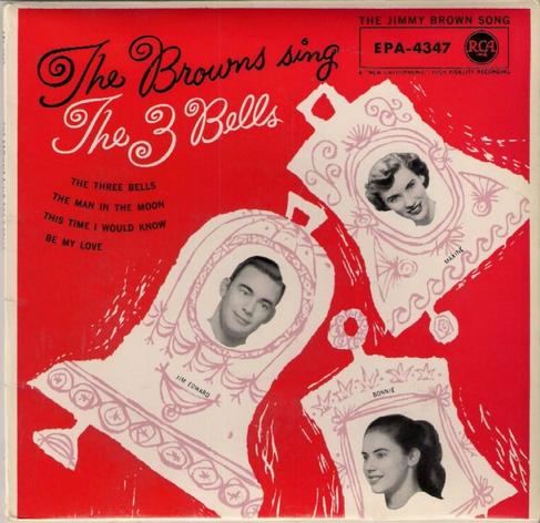 The Browns - The Three Bells The Browns The Three Bells 1518027631