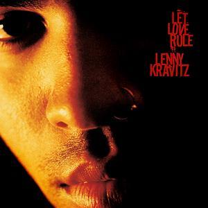 Lenny Kravitz Let Love Rule Lenny Kravitz Let Love Rule (album cover)