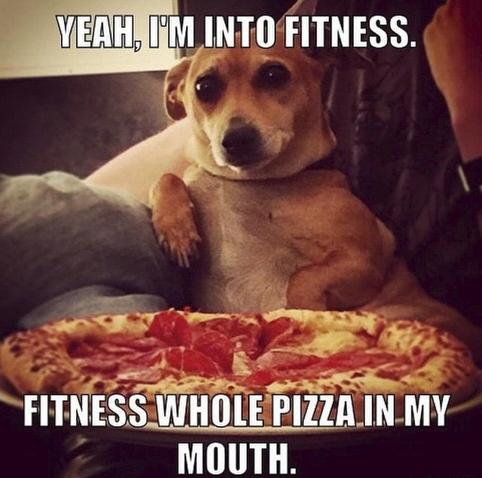 dog lounging with a whole pizza

text: Yeah, I'm into fitness. Fitness whole pizza in my mouth.