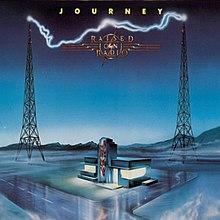 Journey Raised on Radio 220px Raised on Radio (Journey album   cover art)
