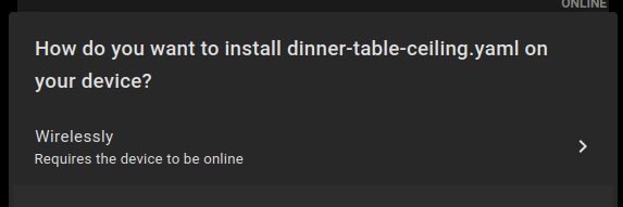 A screenshot of ESPhome asking me how I want install the update to my dinner table ceiling light.

