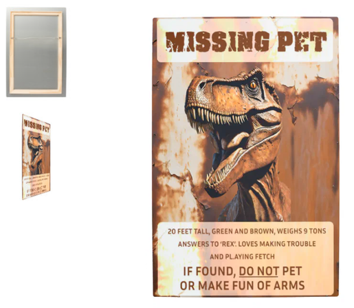 Missing Pet Dinosaur Metal Sign