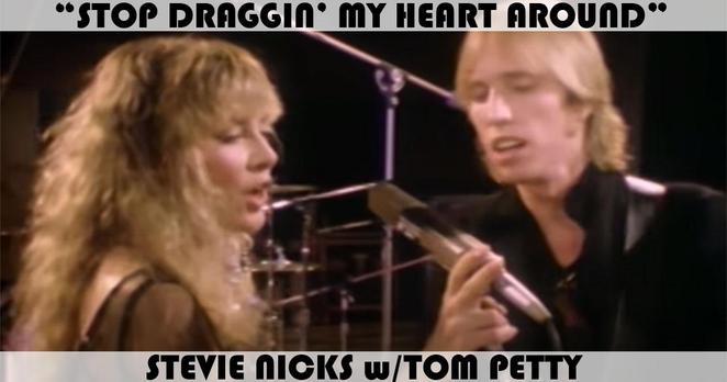 Stevie Nicks, Tom Petty & the Heartbreakers nicks stevie  stop draggin my heart around