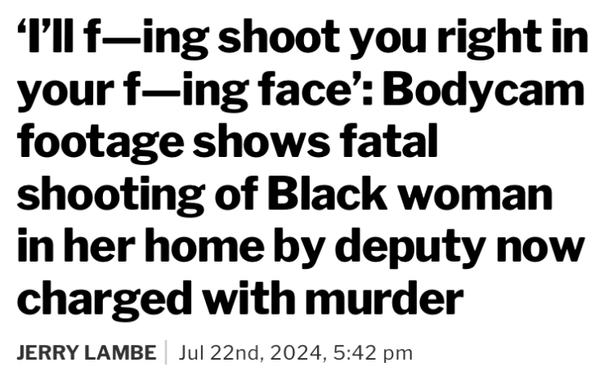 ‘I’ll f—ing shoot you right in your f—ing face’: Bodycam footage shows fatal shooting of Black woman in her home by deputy now charged with murder
JERRY LAMBEJul 22nd, 2024, 5:42 pm