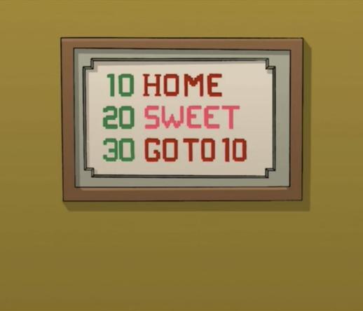 Sight gag from Futurama. A framed sign in the style of a cross stitch sampler displays text formatted like BASIC programming language code, reading 