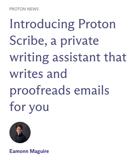 Introducing Proton Scribe, a private writing assistant that writes and proofreads emails for you