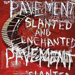 Pavement Slanted And Enchanted Slanted and Enchanted album cover