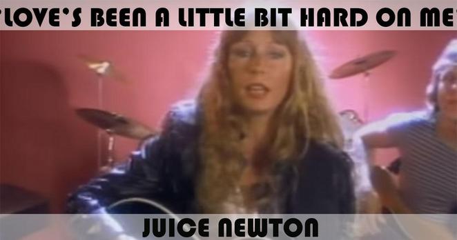 Juice Newton - Love's Been A Little Bit Hard On Me newton juice  loves been a little bit hard on me