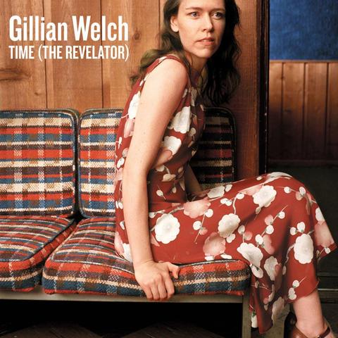Gillian Welch Time (The Revelator) Gillian Welch Time The Revelator