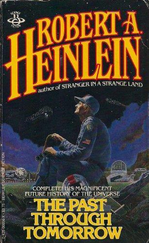 Cover of a book showing an old man with a cane, sitting staring at the sky, in a futuristic setting with spaceships going by.  It's The Past Through Tomorrow, by Robert A. Heinlein. 