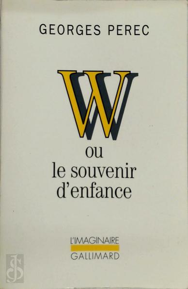 Couverture du livre de Georges Perec : W ou le souvenir d'enfance.
