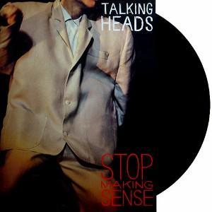 Talking Heads Stop Making Sense Stop Making Sense   Talking Heads