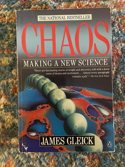 Photograph of my paperback of “Chaos: Making a new science” by James Gleick