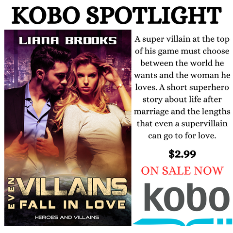  The text “A super villain at the top of his game must choose between the world he wants and the woman he loves. A short superhero story about life after marriage and the lengths that even a supervillain can go to for love.- $2.99 – Kobo Spotlight” beside the cover art which is:
A fair-skinned blonde woman in a shimmery white ¾ sleeve top looks directly at the viewer with one hand in her hair. The lifted arm has a shimmery gold bracelet and a shining gem. Beside the woman is a handsome, fair-skinned man with dark brown hair and neatly trimmed beard. He is wearing a light blue dress shirt that is partially unbuttoned and a dark blazer over it. He is looking at the woman. In the background behind their shoulders is a city, beneath them there is Earth seen from space and the title Even Villains Fall In Love. 