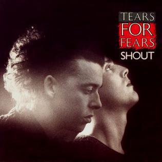 Tears For Fears - Shout TFF Shout