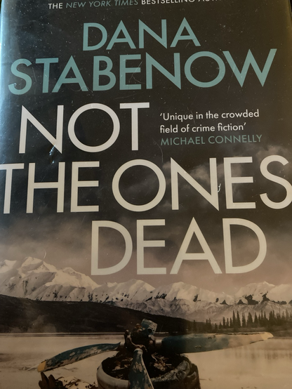 The cover of Not The Ones Dead by Dana Stabenow 