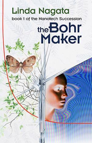 Cover art for the novel THE BOHR MAKER showing a collage of a human face, the branch of a tree, and a brown moth.