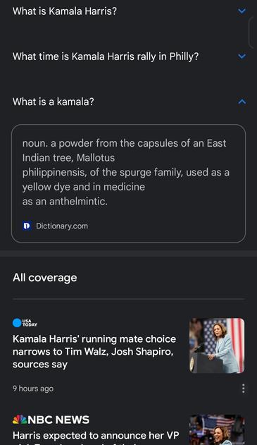 Google News feed.  What is a kamala?  Answer is that it's a prefer from the capsules of an east Indian tree and used as a yellow dye. 