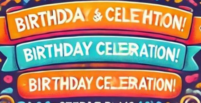 A fragment of a colourful poster showing 3 ribbons: orange, light blue, orange again.
The ribbons have text with artifacts:

“BIRTHDDA (illegible glyph) CELEHTON!”
“BIRTHDAY CELERATION!”
“BIRTHDAY CE|_E (amalgam of B and R) ATION!”