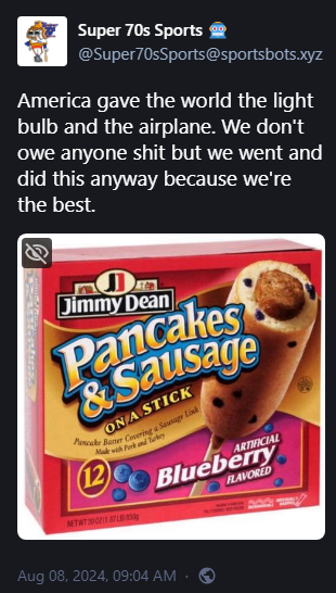 America gave the world the light bulb and the airplane. We don't owe anyone shit but we went and did this anyway because we're the best.

Image of a box of 12 Jimmy Dean Pancakes & Sausage On A Stick