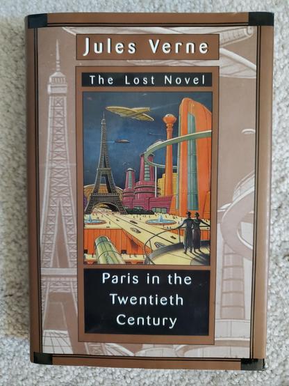 a book called Paris in the 20th century--written by Jules Verne in 1862!