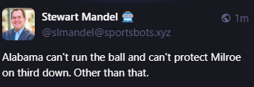 Stewart Mandel 🤖
@slmandel@sportsbots.xyz
Alabama can't run the ball and can't protect Milroe on third down. Other than that.