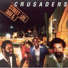 The Crusaders Street Life Street Life