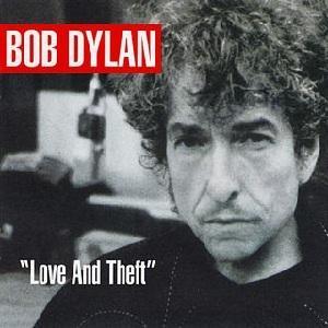 Bob Dylan Love and Theft Bob Dylan   Love and Theft